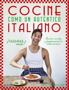 COCINE COMO UN AUTÉNTICO ITALIANO | 9788410469273 | COASSIN, ANGELO | Galatea Llibres | Librería online de Reus, Tarragona | Comprar libros en catalán y castellano online