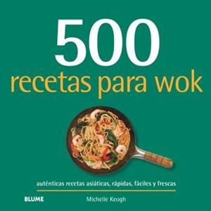 500 RECETAS PARA WOK | 9788410469549 | KEOGH, MICHELLE | Galatea Llibres | Llibreria online de Reus, Tarragona | Comprar llibres en català i castellà online