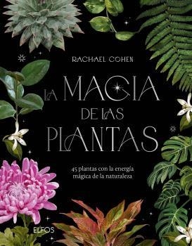 LA MAGIA DE LAS PLANTAS | 9788410469280 | COHEN, RACHAEL | Galatea Llibres | Librería online de Reus, Tarragona | Comprar libros en catalán y castellano online