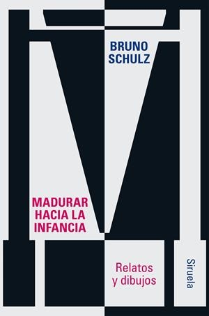 MADURAR HACIA LA INFANCIA | 9788410415126 | SCHULZ, BRUNO | Galatea Llibres | Librería online de Reus, Tarragona | Comprar libros en catalán y castellano online