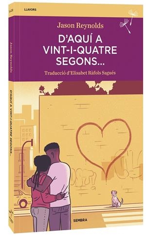 D'AQUÍ A VINT-I-QUATRE SEGONS... | 9788410198241 | REYNOLDS, JASON | Galatea Llibres | Llibreria online de Reus, Tarragona | Comprar llibres en català i castellà online