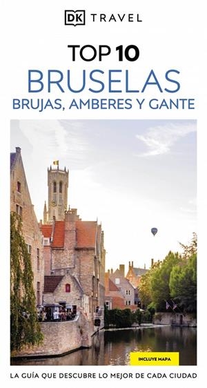 BRUSELAS, BRUJAS, AMBERES Y GANTE (GUÍAS VISUALES TOP 10) | 9780241771969 | DK | Galatea Llibres | Llibreria online de Reus, Tarragona | Comprar llibres en català i castellà online