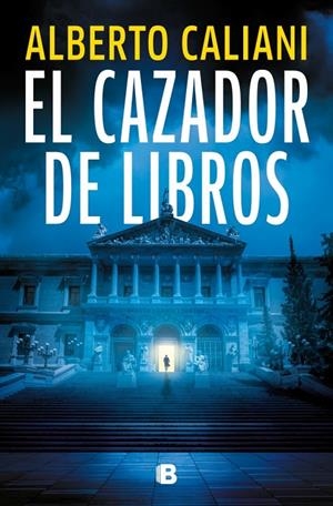 EL CAZADOR DE LIBROS | 9788466682275 | CALIANI, ALBERTO | Galatea Llibres | Librería online de Reus, Tarragona | Comprar libros en catalán y castellano online