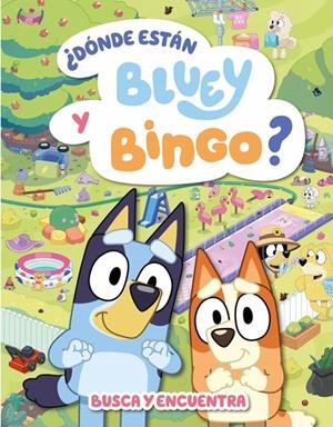 BLUEY. ACTIVIDADES - ¿DÓNDE ESTÁN BLUEY Y BINGO? | 9788448870973 | Galatea Llibres | Librería online de Reus, Tarragona | Comprar libros en catalán y castellano online