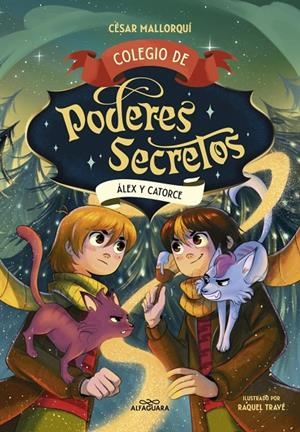 COLEGIO DE PODERES SECRETOS 6 - ÁLEX Y CATORCE | 9788410190856 | MALLORQUÍ, CÉSAR | Galatea Llibres | Llibreria online de Reus, Tarragona | Comprar llibres en català i castellà online