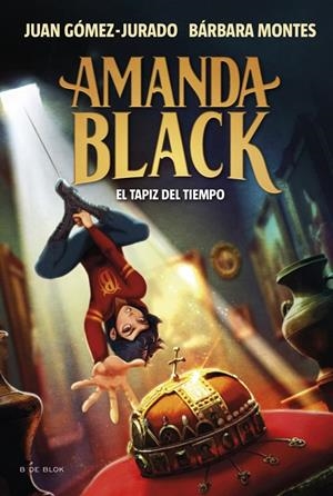 AMANDA BLACK 12 - EL TAPIZ DEL TIEMPO | 9788410269859 | GÓMEZ-JURADO, JUAN/MONTES, BÁRBARA | Galatea Llibres | Llibreria online de Reus, Tarragona | Comprar llibres en català i castellà online