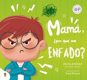MAMÁ, ¿POR QUÉ ME ENFADO? | 9788410318199 | JIMÉNEZ, DIANA | Galatea Llibres | Librería online de Reus, Tarragona | Comprar libros en catalán y castellano online