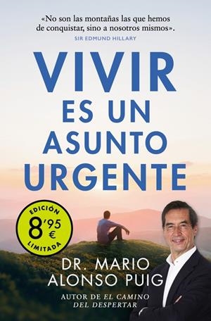 VIVIR ES UN ASUNTO URGENTE (EDICIÓN LIMITADA · VERANO) | 9788466357647 | ALONSO PUIG, DR. MARIO | Galatea Llibres | Llibreria online de Reus, Tarragona | Comprar llibres en català i castellà online