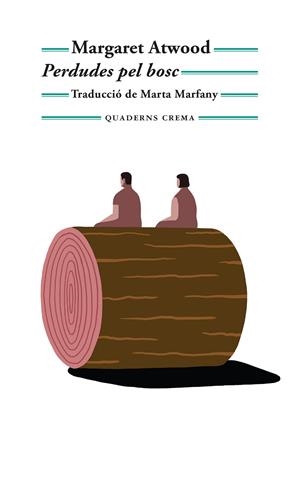 PERDUDES PEL BOSC | 9788477277064 | ATWOOD, MARGARET | Galatea Llibres | Llibreria online de Reus, Tarragona | Comprar llibres en català i castellà online