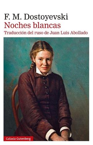 NOCHES BLANCAS | 9788410317994 | DOSTOYEVSKI, FIÓDOR | Galatea Llibres | Librería online de Reus, Tarragona | Comprar libros en catalán y castellano online