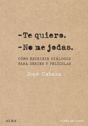 TE QUIERO. NO ME JODAS | 9788411781732 | CABEZA, JOSÉ | Galatea Llibres | Llibreria online de Reus, Tarragona | Comprar llibres en català i castellà online