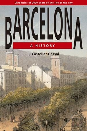 BARCELONA. A HISTORY | 9791387757045 | CASTELLAR-GASSOL, JOAN | Galatea Llibres | Llibreria online de Reus, Tarragona | Comprar llibres en català i castellà online