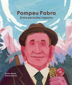 POMPEU FABRA. ENTRE PARAULES I ESPORTS | 9788419794598 | AMELA, VICTOR | Galatea Llibres | Llibreria online de Reus, Tarragona | Comprar llibres en català i castellà online