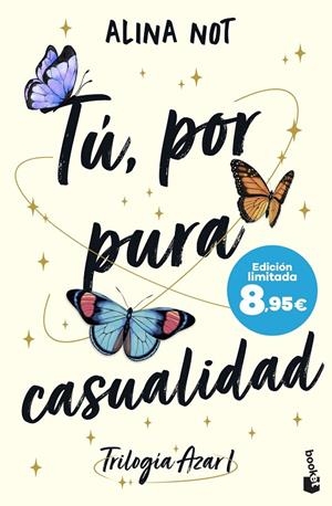 TÚ, POR PURA CASUALIDAD (SERIE AZAR, 1) | 9788408304449 | NOT, ALINA | Galatea Llibres | Llibreria online de Reus, Tarragona | Comprar llibres en català i castellà online