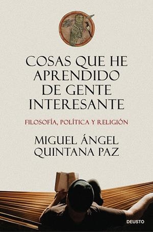 COSAS QUE HE APRENDIDO DE GENTE INTERESANTE | 9788423439232 | QUINTANA PAZ, MIGUEL ANGEL | Galatea Llibres | Llibreria online de Reus, Tarragona | Comprar llibres en català i castellà online