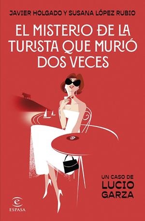 EL MISTERIO DE LA TURISTA QUE MURIÓ DOS VECES | 9788467076028 | LÓPEZ RUBIO, SUSANA/HOLGADO, JAVIER | Galatea Llibres | Llibreria online de Reus, Tarragona | Comprar llibres en català i castellà online