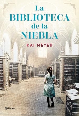 LA BIBLIOTECA DE LA NIEBLA | 9788408304968 | MEYER, KAI | Galatea Llibres | Librería online de Reus, Tarragona | Comprar libros en catalán y castellano online