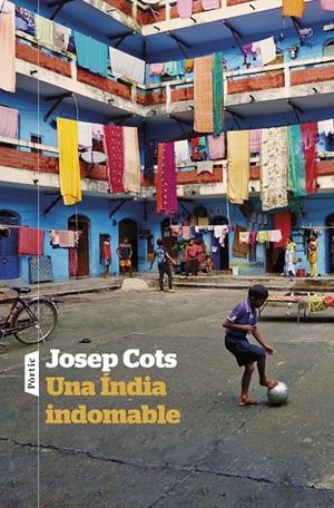 UNA ÍNDIA INDOMABLE | 9788498095975 | COTS, JOSEP | Galatea Llibres | Llibreria online de Reus, Tarragona | Comprar llibres en català i castellà online