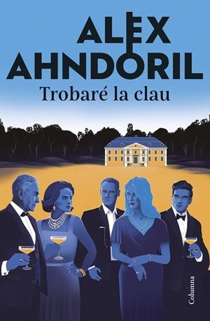 TROBARÉ LA CLAU | 9788466433877 | AHNDORIL, ALEX | Galatea Llibres | Llibreria online de Reus, Tarragona | Comprar llibres en català i castellà online