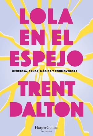 LOLA EN EL ESPEJO | 9788410641570 | DALTON, TRENT | Galatea Llibres | Llibreria online de Reus, Tarragona | Comprar llibres en català i castellà online
