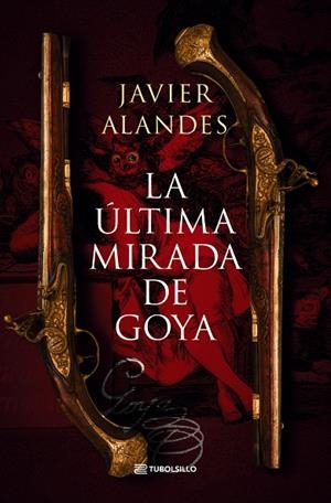 LA ÚLTIMA MIRADA DE GOYA | 9791387739027 | ALANDES, JAVIER | Galatea Llibres | Librería online de Reus, Tarragona | Comprar libros en catalán y castellano online