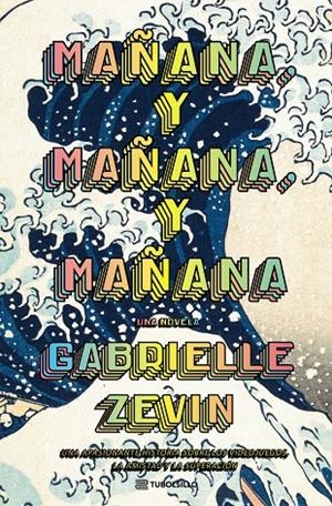 MAÑANA, Y MAÑANA, Y MAÑANA | 9791387739003 | ZEVIN, GABRIELLE | Galatea Llibres | Librería online de Reus, Tarragona | Comprar libros en catalán y castellano online