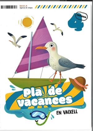 PLA DE VACANCES EN VAIXELL 4T PRIMÀRIA | 9788447954698 | MOLINA FERNÁNDEZ, RAQUEL | Galatea Llibres | Llibreria online de Reus, Tarragona | Comprar llibres en català i castellà online