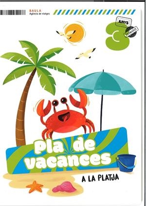PLA DE VACANCES A LA PLATJA 3 ANYS INFANTIL | 9788447954186 | DEL POZO ASENSIO, ESTEFANÍA | Galatea Llibres | Llibreria online de Reus, Tarragona | Comprar llibres en català i castellà online