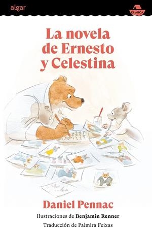 LA NOVELA DE ERNESTO Y CELESTINA | 9788491427971 | PENNAC, DANIEL | Galatea Llibres | Llibreria online de Reus, Tarragona | Comprar llibres en català i castellà online