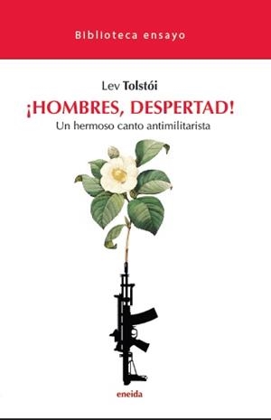 HOMBRES, DESPERTAD!:UN HERMOSO CANTO ANTIMILITARISTA | 9788417726805 | TOLSTOI, LEV | Galatea Llibres | Llibreria online de Reus, Tarragona | Comprar llibres en català i castellà online