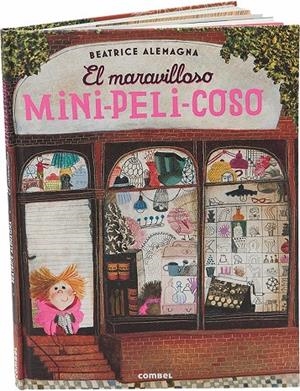 EL MARAVILLOSO MINI-PELI-COSO | 9788491010197 | ALEMAGNA, BEATRICE | Galatea Llibres | Llibreria online de Reus, Tarragona | Comprar llibres en català i castellà online