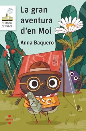 LA GRAN AVENTURA D'EN MOI | 9788466158510 | BAQUERO FONT, ANNA | Galatea Llibres | Llibreria online de Reus, Tarragona | Comprar llibres en català i castellà online