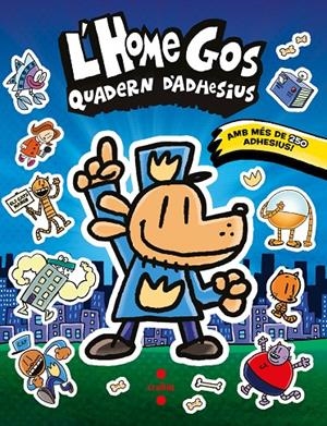 L'HOME GOS. QUADERN D'ADHESIUS | 9788466158671 | PILKEY, DAV | Galatea Llibres | Llibreria online de Reus, Tarragona | Comprar llibres en català i castellà online