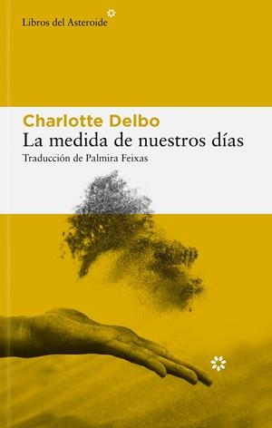 LA MEDIDA DE NUESTROS DÍAS | 9788410178434 | DELBO, CHARLOTTE | Galatea Llibres | Librería online de Reus, Tarragona | Comprar libros en catalán y castellano online
