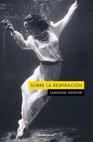 SOBRE LA RESPIRACION | 9788412891386 | WEBSTER, JAMIESON | Galatea Llibres | Llibreria online de Reus, Tarragona | Comprar llibres en català i castellà online