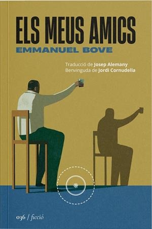 ELS MEUS AMICS | 9788419059406 | BOVE, EMMANUEL | Galatea Llibres | Llibreria online de Reus, Tarragona | Comprar llibres en català i castellà online
