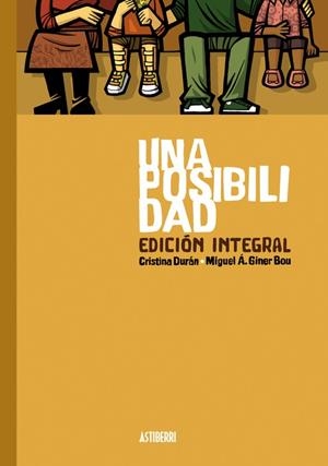 UNA POSIBILIDAD. EDICION INTEGRAL | 9788410332669 | DURÁN, CRISTINA / GINER BOU, MIGUEL ÁNGEL | Galatea Llibres | Llibreria online de Reus, Tarragona | Comprar llibres en català i castellà online
