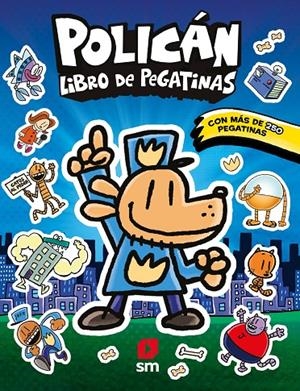 POLICÁN: LIBRO DE PEGATINAS | 9788411829199 | PILKEY, DAV | Galatea Llibres | Llibreria online de Reus, Tarragona | Comprar llibres en català i castellà online