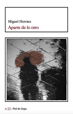 APARTE DE LO OTRO | 9788412973945 | HERRÁEZ, MIGUEL | Galatea Llibres | Llibreria online de Reus, Tarragona | Comprar llibres en català i castellà online