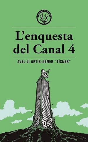 ENQUESTA DEL CANAL 4, L' | 9791399014600 | TISNER | Galatea Llibres | Librería online de Reus, Tarragona | Comprar libros en catalán y castellano online