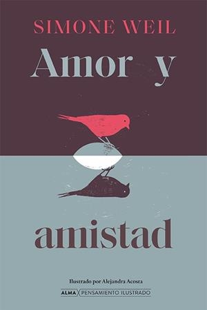 AMOR Y AMISTAD | 9788410206816 | WEIL, SIMONE | Galatea Llibres | Librería online de Reus, Tarragona | Comprar libros en catalán y castellano online