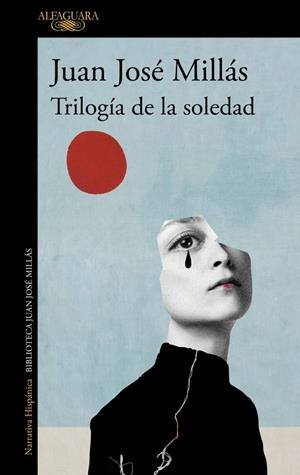 TRILOGÍA DE LA SOLEDAD | 9788420475462 | MILLÁS, JUAN JOSÉ | Galatea Llibres | Librería online de Reus, Tarragona | Comprar libros en catalán y castellano online