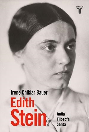 EDITH STEIN | 9788430628001 | CHIKIAR BAUER, IRENE | Galatea Llibres | Llibreria online de Reus, Tarragona | Comprar llibres en català i castellà online