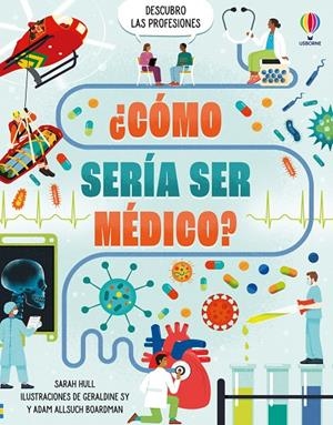 COMO SERIA SER MEDICO? | 9781836064527 | HULL, SARAH | Galatea Llibres | Llibreria online de Reus, Tarragona | Comprar llibres en català i castellà online