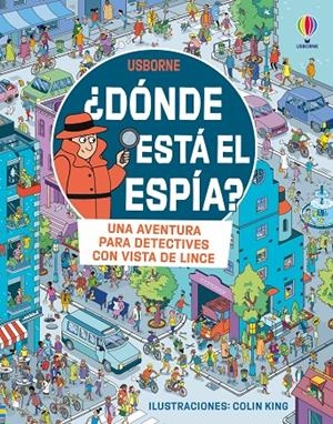 DONDE ESTA EL ESPIA? | 9781836061939 | COWAN, LAURA | Galatea Llibres | Llibreria online de Reus, Tarragona | Comprar llibres en català i castellà online