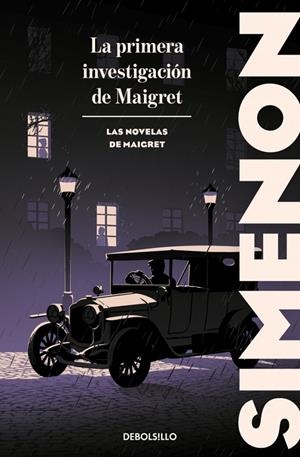 LA PRIMERA INVESTIGACIÓN DE MAIGRET (LAS NOVELAS DE MAIGRET) | 9788466382175 | SIMENON, GEORGES | Galatea Llibres | Librería online de Reus, Tarragona | Comprar libros en catalán y castellano online