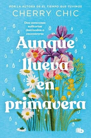 AUNQUE LLUEVA EN PRIMAVERA | 9788490709856 | CHERRY CHIC | Galatea Llibres | Librería online de Reus, Tarragona | Comprar libros en catalán y castellano online