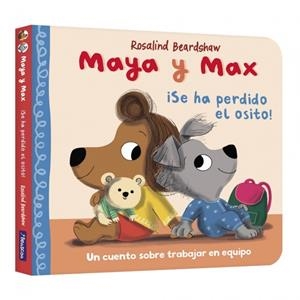 MAYA Y MAX - ¡SE HA PERDIDO EL OSITO! | 9788448870300 | BEARDSHAW, ROSALIND | Galatea Llibres | Llibreria online de Reus, Tarragona | Comprar llibres en català i castellà online
