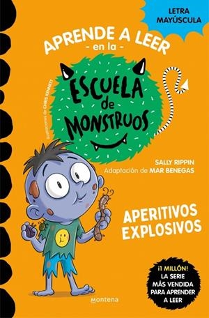 APRENDER A LEER EN LA ESCUELA DE MONSTRUOS 19 - APERITIVOS EXPLOSIVOS | 9788419746054 | RIPPIN, SALLY | Galatea Llibres | Librería online de Reus, Tarragona | Comprar libros en catalán y castellano online