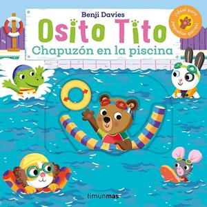 OSITO TITO. CHAPUZÓN EN LA PISCINA | 9788408292845 | DAVIES, BENJI | Galatea Llibres | Llibreria online de Reus, Tarragona | Comprar llibres en català i castellà online